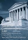 American Constitutional Law: Introductory Essays and Selected Cases