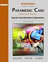 Student Workbook: Paramedic Care: Principles and Practice, Special Considerations/ Operations