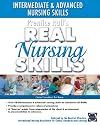 Prentice Hall Real Nursing Skills: Intermediate to Advanced Nursing Skills
