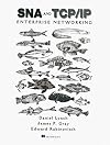 Sna & Tcp/Ip Enterprise Networking (Manning)