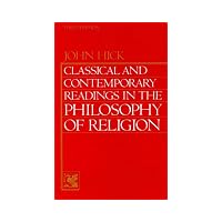 Classical and Contemporary Readings in the Philosophy of Religion