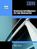Business Intelligence For The Enterprise