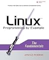 Linux Programming by Example: The Fundamentals