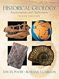 Historical Geology Interpretations And Applications 6th Edition