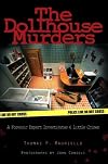 The Dollhouse Murders: A Forensic Expert Investigates 6 Little Crimes