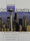 Cost Accounting : A Managerial Emphasis - International Edition