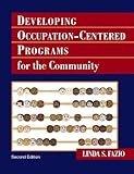 Developing Occupationcentered Programs For The Community