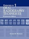 Exercises in Oral Radiography Techniques: A Laboratory Manual (2nd Edition)