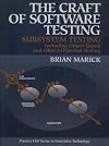 The Craft of Software Testing: Subsystems Testing Including Object-Based and Object-Oriented Testing