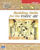 Northstar Building Skills For The Toefl Ibt Advanced Student Book Advanced Student Book With Audio Cds