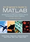 Engineer's Guide to MATLAB, An (2nd Edition)
