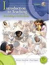 Introduction to Teaching: Becoming a Professional (2nd Edition)