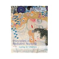 Principles of Pediatric Nursing: Caring for Children (5th Edition) (MyNursingLab Series)