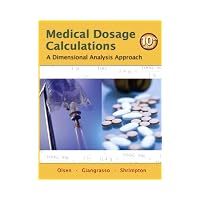 Medical Dosage Calculations : A Dimensional Analysis Approach
