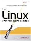 The Linux Programmer's Toolbox