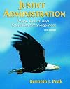 Justice administration : police, courts, and corrections management