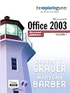 Exploring Microsoft Office 2003, Volume 1
