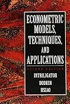 Econometric Models, Techniques, and Applications (Advanced Textbooks in Economics)