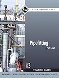 Pipefitting Level 1 Trainee Guide Paperback 3rd Edition Contren Learning