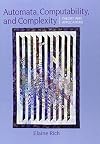 Automata, Computability and Complexity: Theory and Applications