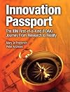 Innovation Passport: The IBM First-of-a-Kind (FOAK) Journey From Research to Reality