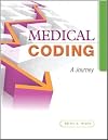 Medical Coding: A Journey (MyHealthProfessionsLab Series)