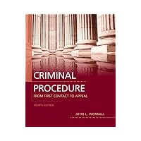 Criminal Procedure: From First Contact to Appeal (4th Edition)