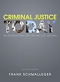Criminal Justice Today An Introductory Text For The 21st Century 12th Edition