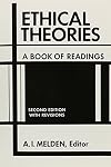 Ethical theories; a book of readings