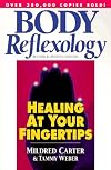 Body Reflexology: Healing at Your Fingertips