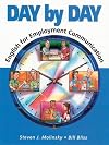 Day by Day: English for Employment Communication