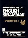 Fundamentals of English Grammar: Workbook Volume A (Azar English Grammar)