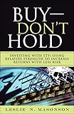 Buydont Hold Investing With Etfs Using Relative Strength To Increase Returns With Less Risk Paperback