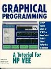 Graphical Programming: A Tutorial for HPVEE 3.0