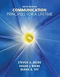Communication Principles For A Lifetime 6th Edition