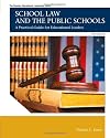 School Law and the Public Schools: A Practical Guide for Educational Leaders (6th Edition) (The Pearson Educational Leadership Series)