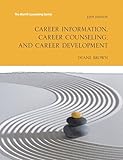 Career Information Career Counseling And Career Development Mycounselinglab