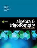 Algebra And Trigonometry Graphs And Models 6th Edition