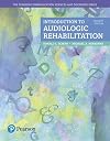 Introduction to Audiologic Rehabilitation