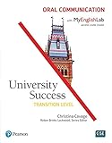 University Success Oral Communication Transition Level With Mylab English