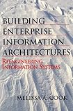 Building Enterprise Information Architectures Reengineering Information Systems