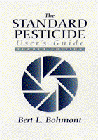 Standard Pesticide User's Guide, The (7th Edition)