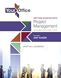 Your Office Getting Started With Project Management Using Microsoft Project 2016 Your Office For Office 2016 Series