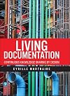 Living Documentation: Continuous Knowledge Sharing by Design
