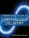 A Practical Guide to Continuous Delivery