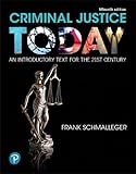 Criminal Justice Today An Introductory Text For The 21st Century 15th Edition Whats New In Criminal Justice