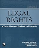 Legal Rights Of School Leaders Teachers And Students 8th Edition