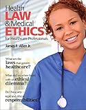 Health Law And Medical Ethics
