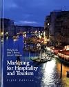 Marketing for Hospitality and Tourism