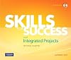Skills for Success with Integrated Projects Getting Started